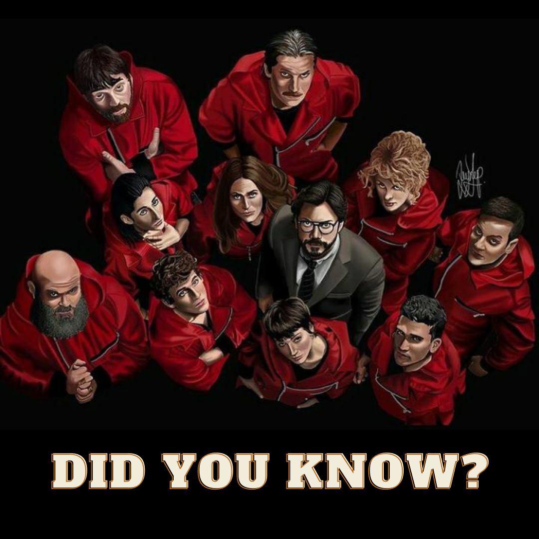 Money Heist: 13 Interesting Facts You Must Know Money Heist: 13 Interesting Facts You Must Know