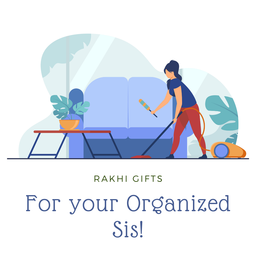 Rakhi Gift Ideas for your Organized Sis! Rakhi Gift Ideas for your Organized Sis!