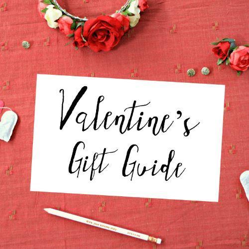 Ultimate Valentine's Day Gift Guide for 2022 Ultimate Valentine's Day Gift Guide for 2022