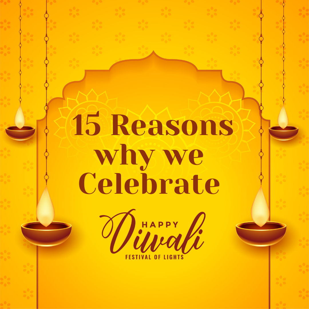 15 Reasons why we Celebrate Diwali