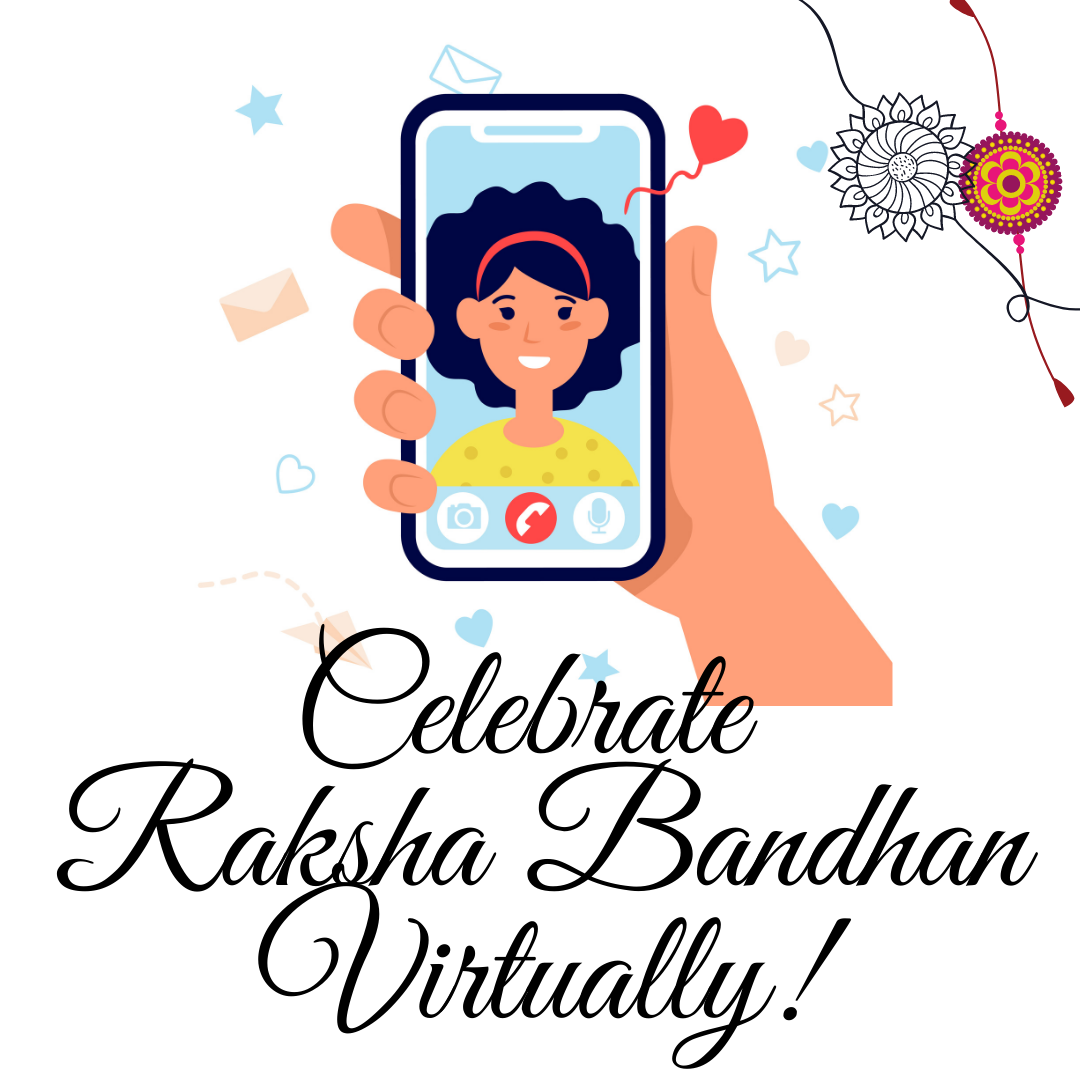 Rakhi 2023: 07 Virtual Ways to Celebrate Rakhi this Year!