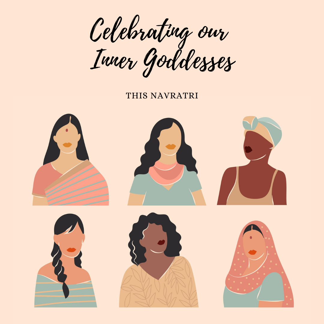 Celebrating our Inner Goddesses this Navratri