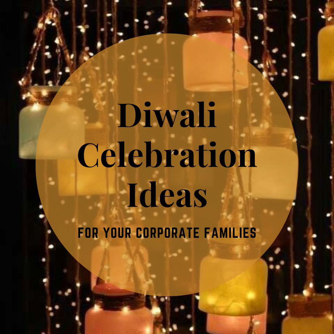 Diwali Celebration Ideas for your Corporate Families