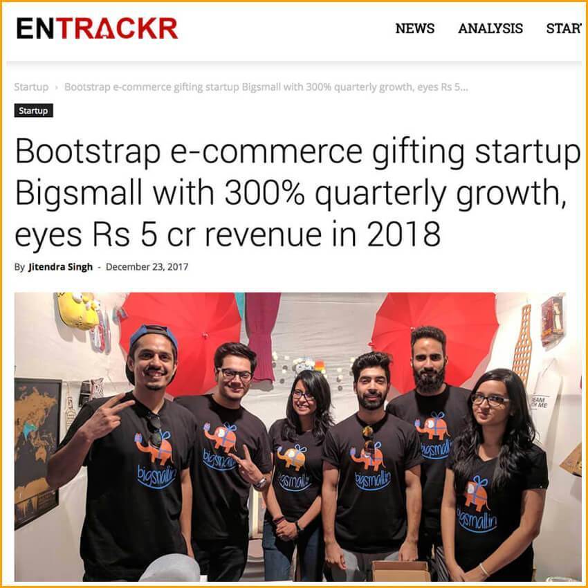 ENTRACKR | Bootstrap e-commerce gifting startup Bigsmall with 300% quarterly growth, eyes Rs 5 cr revenue in 2018