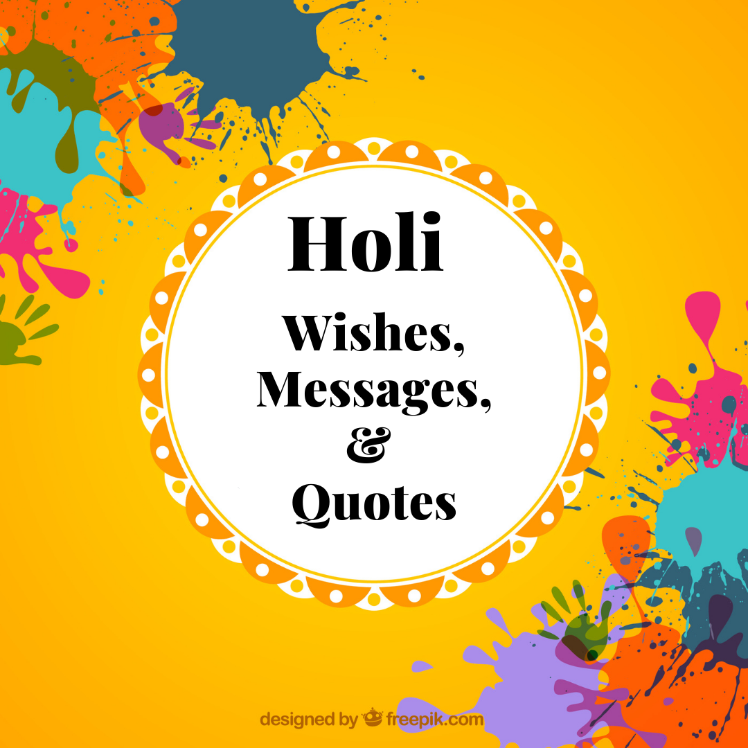 Holi Wishes & Quotes For Friends & Family