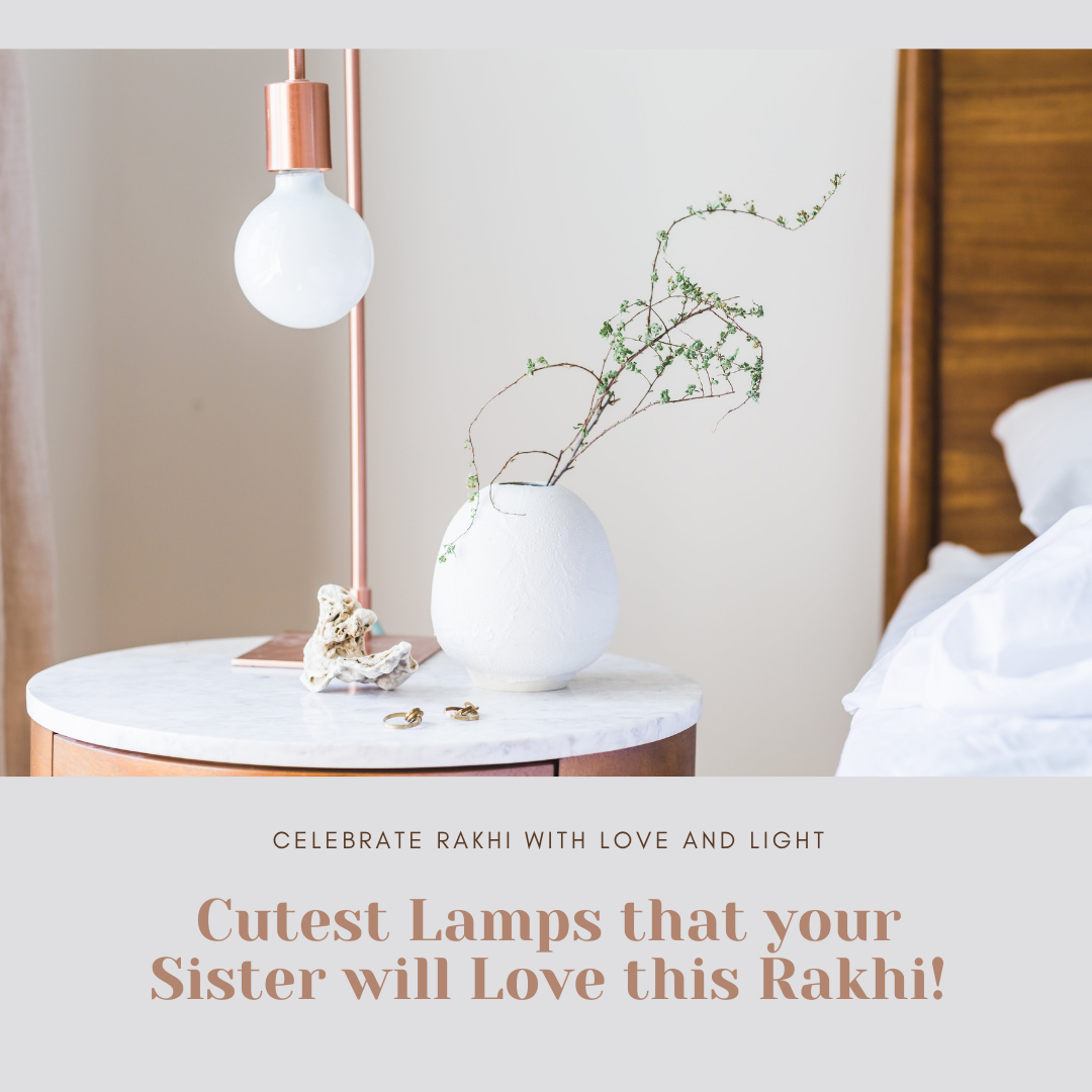Cutest Lamps that your Sister will Love this Rakhi!