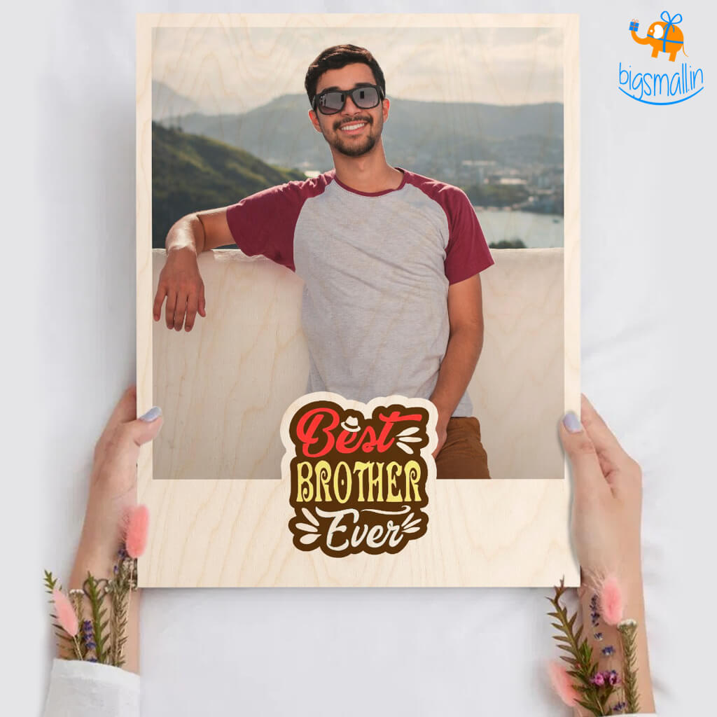 Best Brother Ever Personalized Wooden Print Frame
