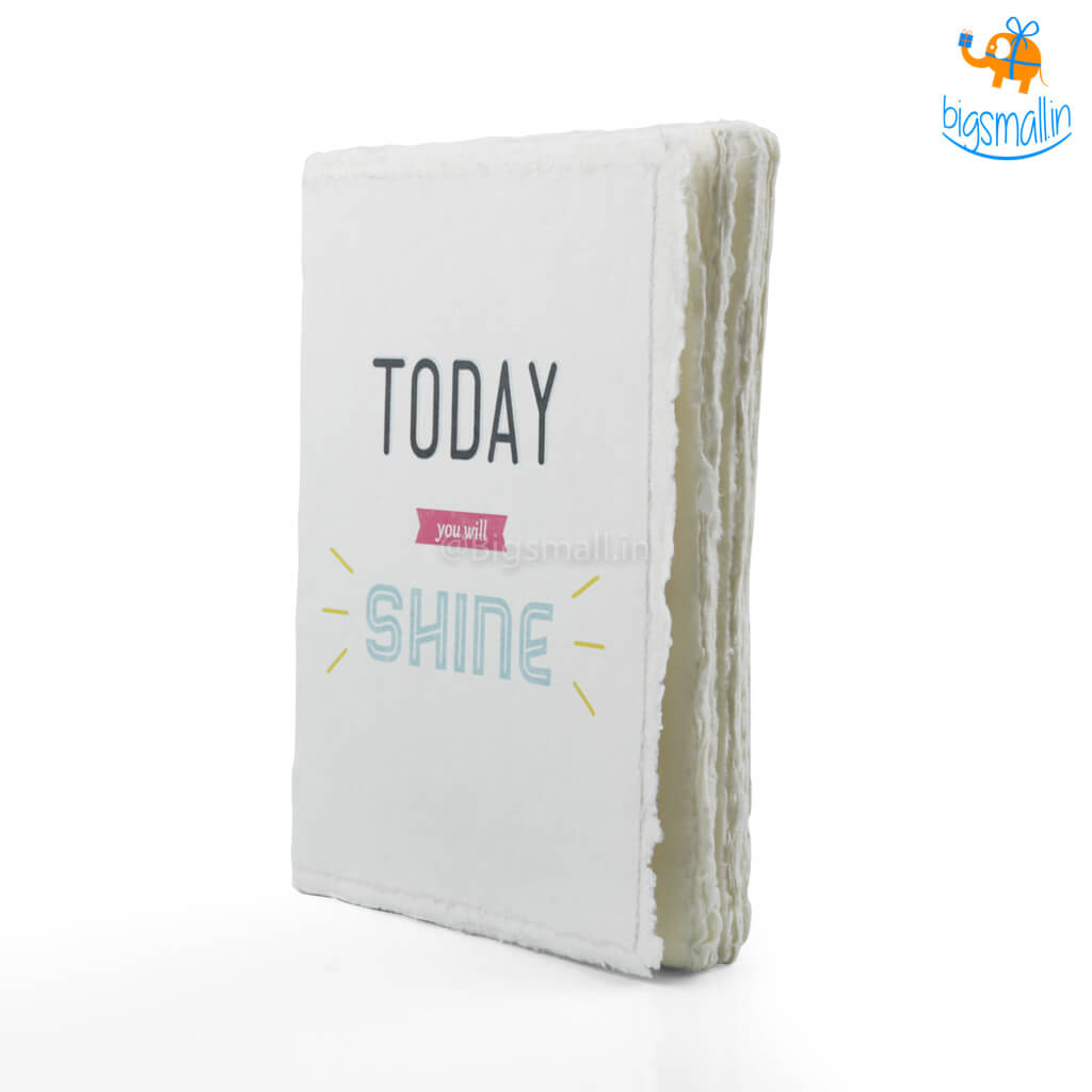 Today You Will Shine Journal