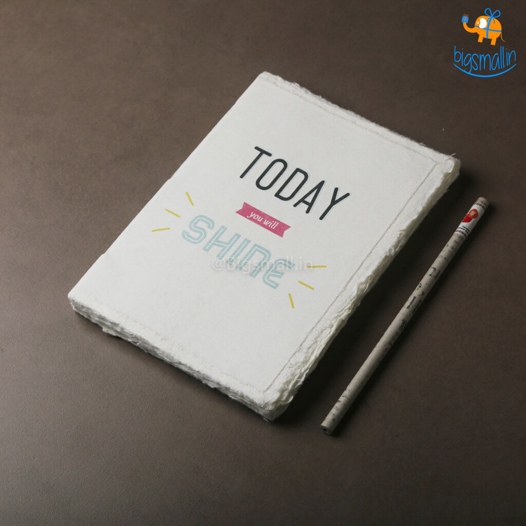 Today You Will Shine Journal